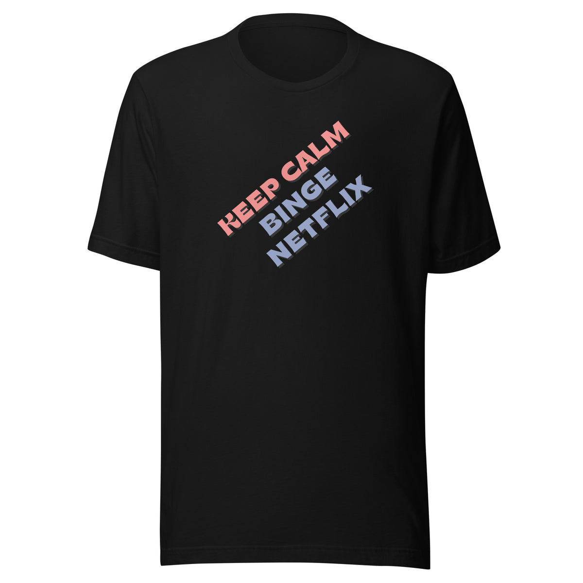 Front view of the black Keep calm, binge Netflix shown without a model on a white background.