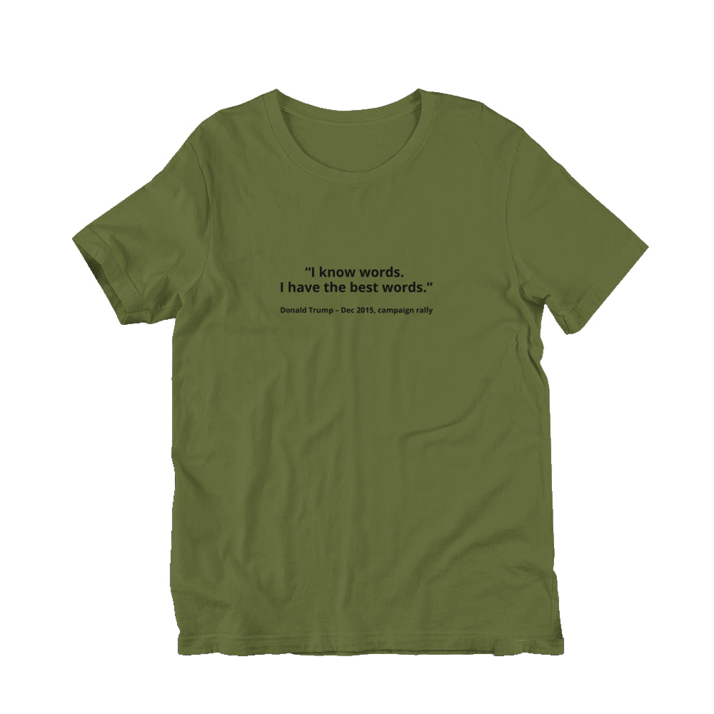 I know words. I have the best words  - Donald Trump in olive — front view.
