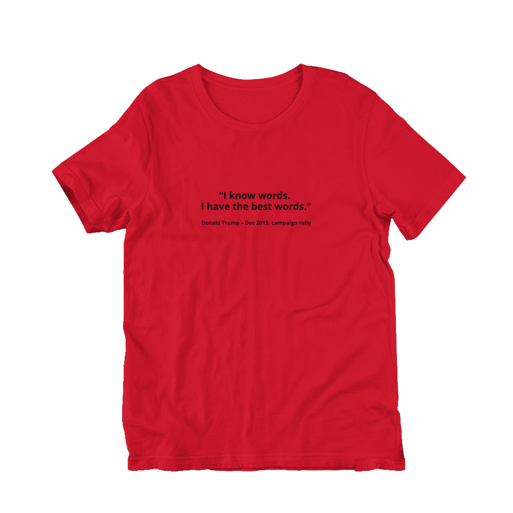 I know words. I have the best words  - Donald Trump in red — front view.